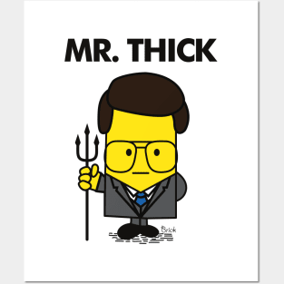 Mr Thick Posters and Art